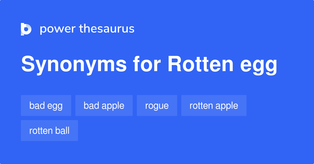 rotten-egg-synonyms-131-words-and-phrases-for-rotten-egg