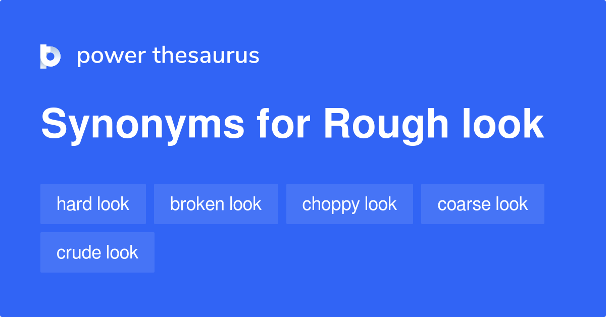 What Are Two Synonyms For Rough