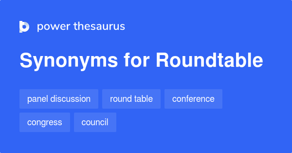 roundtable-synonyms-150-words-and-phrases-for-roundtable