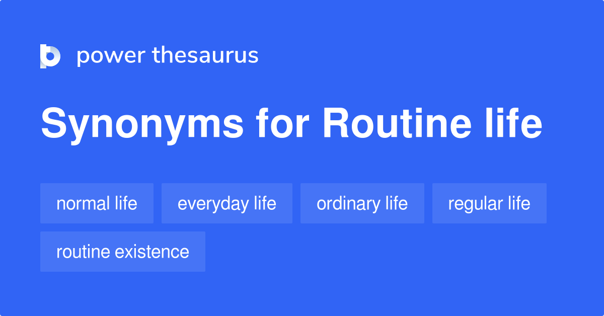 routine-life-synonyms-60-words-and-phrases-for-routine-life