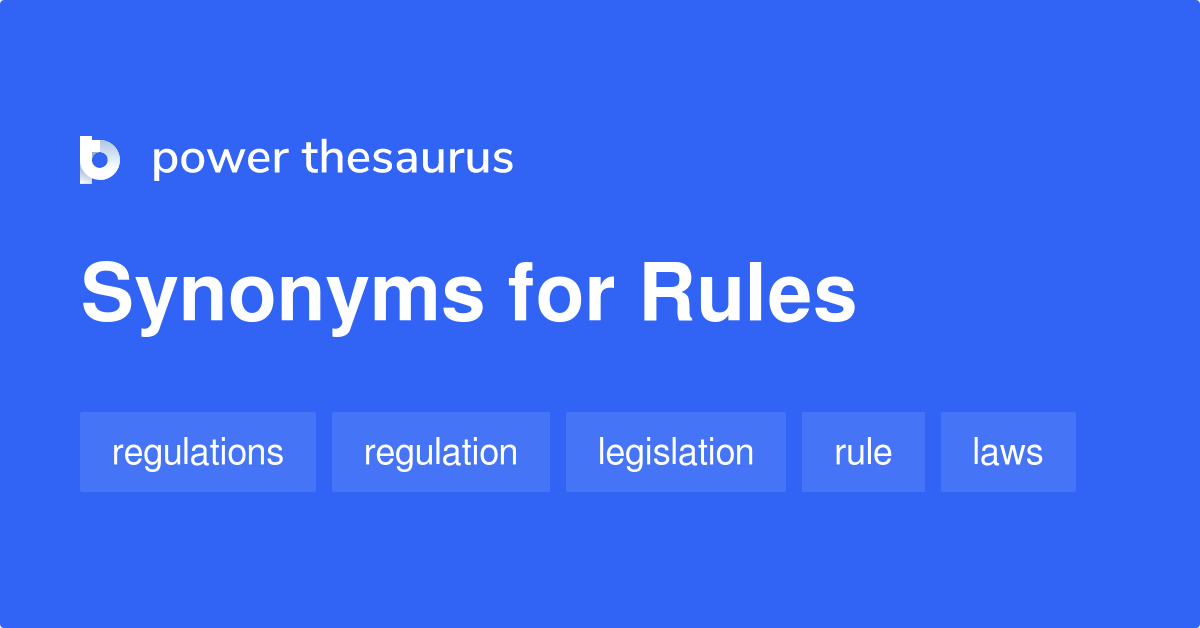 Rules synonyms 821 Words and Phrases for Rules