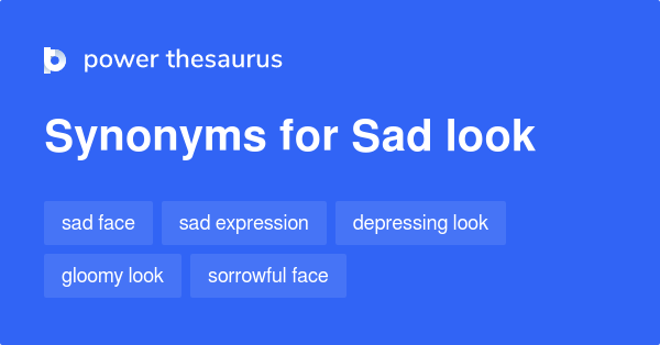 What Is A Synonym For Sad Face