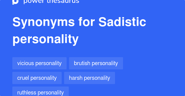 sadistic-personality-synonyms-23-words-and-phrases-for-sadistic