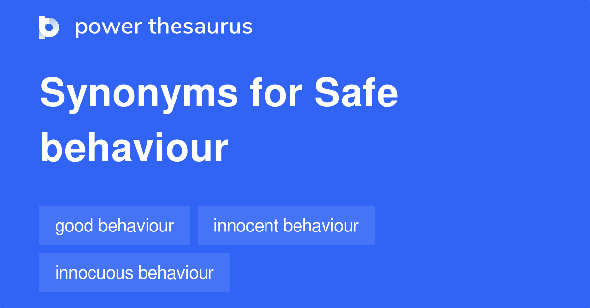 safe-behaviour-synonyms-10-words-and-phrases-for-safe-behaviour