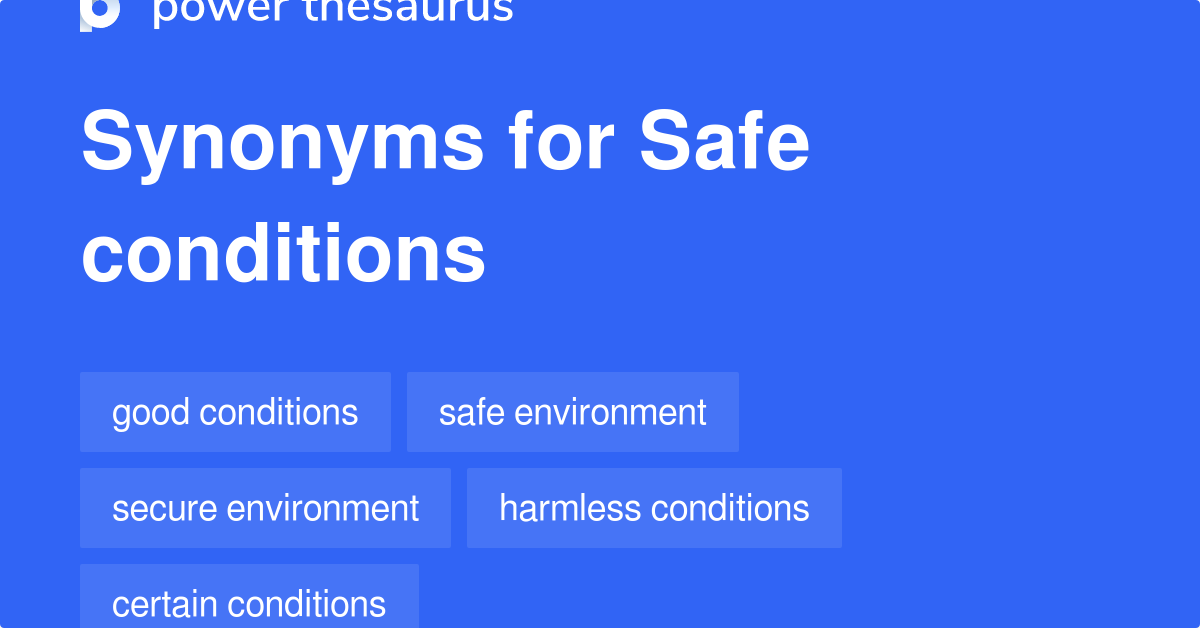 safe-conditions-synonyms-46-words-and-phrases-for-safe-conditions