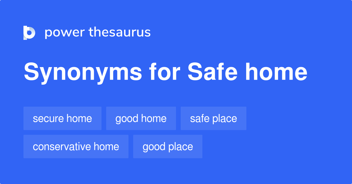 get home safe synonym