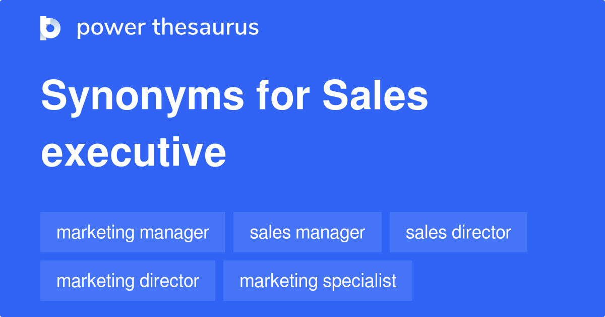 sales-executive-synonyms-227-words-and-phrases-for-sales-executive