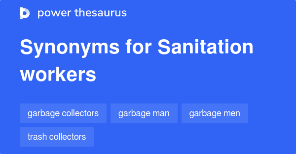 Sanitation Workers Synonyms 132 Words And Phrases For Sanitation Workers 