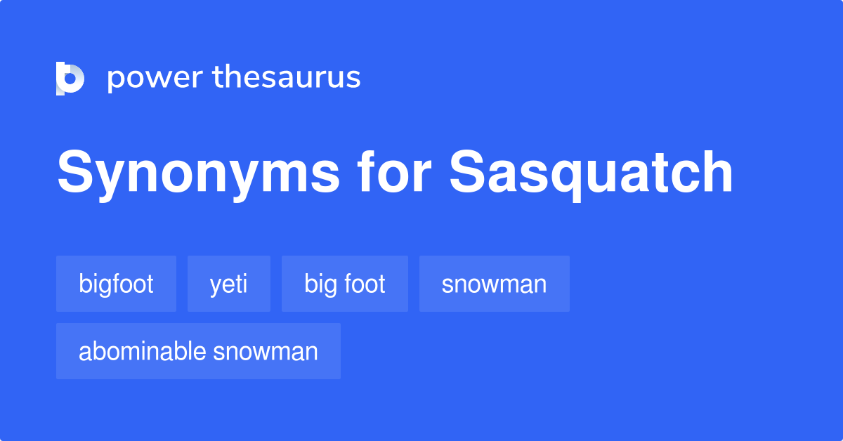 Sasquatch Synonyms