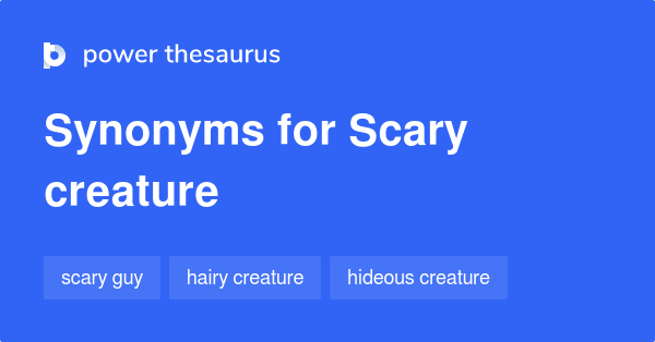 scary-creature-synonyms-28-words-and-phrases-for-scary-creature