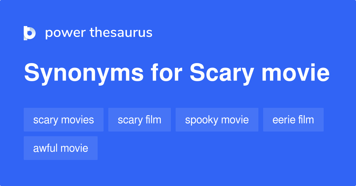 scary-movie-synonyms-91-words-and-phrases-for-scary-movie