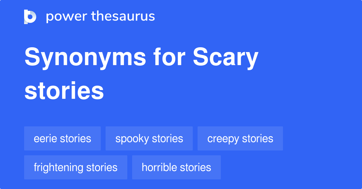 scary-stories-synonyms-24-words-and-phrases-for-scary-stories