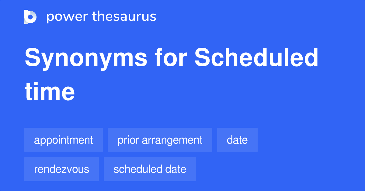 Scheduled Time Synonyms 2 