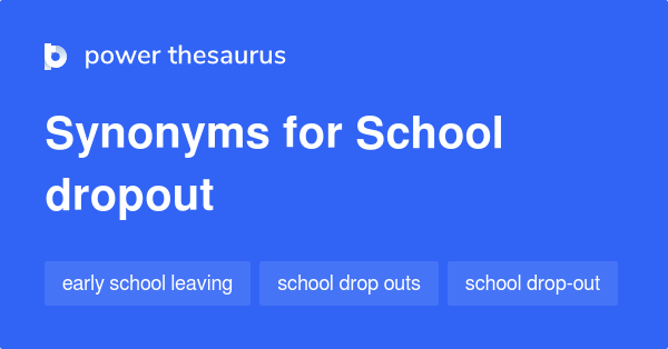 school-dropout-synonyms-43-words-and-phrases-for-school-dropout