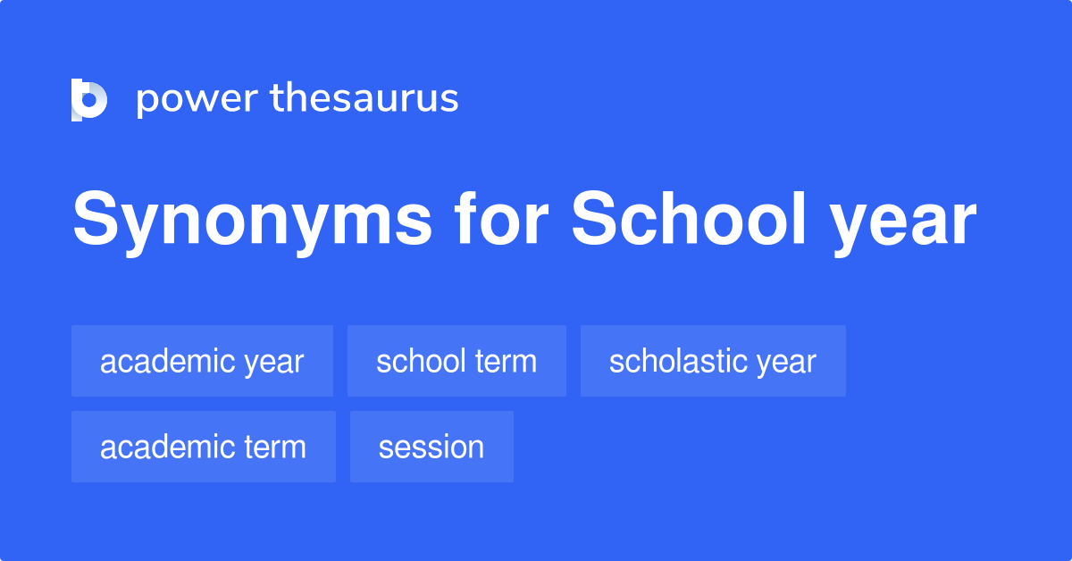 school-year-synonyms-65-words-and-phrases-for-school-year