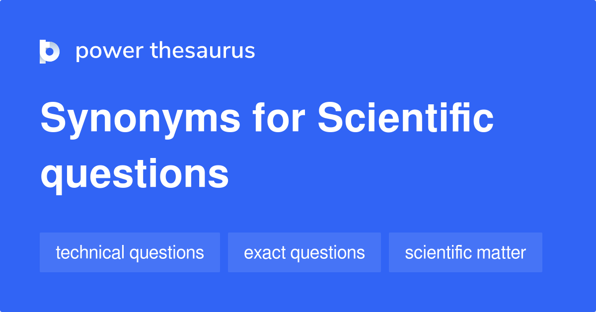 scientific-questions-synonyms-30-words-and-phrases-for-scientific