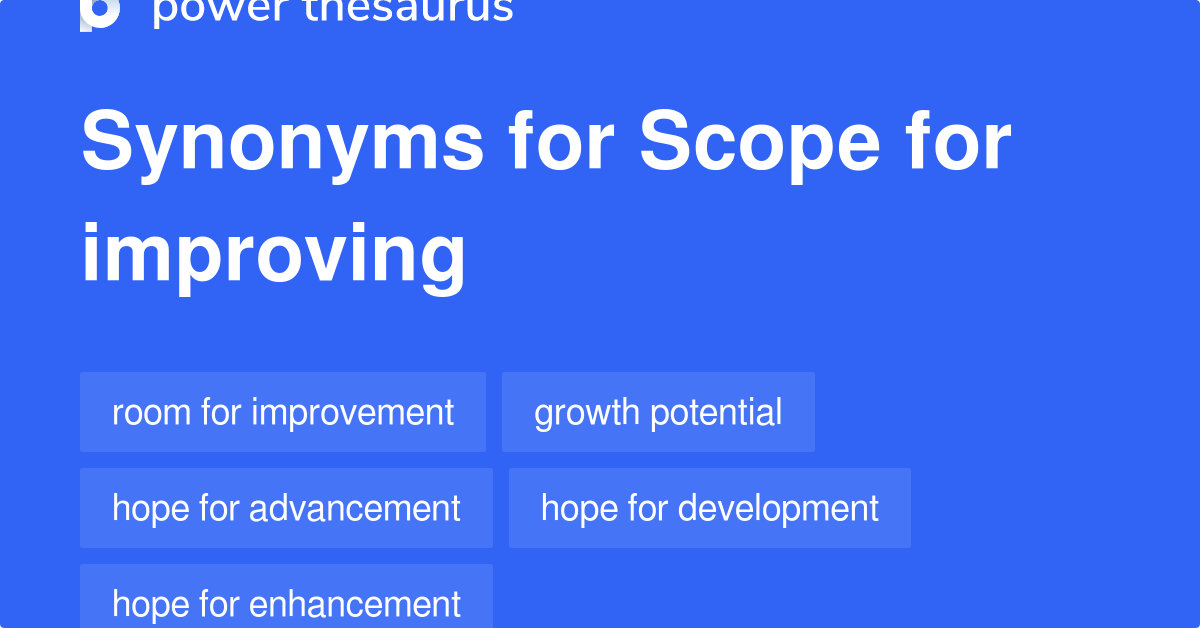 scope-for-improving-synonyms-167-words-and-phrases-for-scope-for