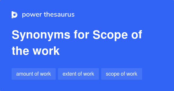 scope-of-the-work-synonyms-47-words-and-phrases-for-scope-of-the-work