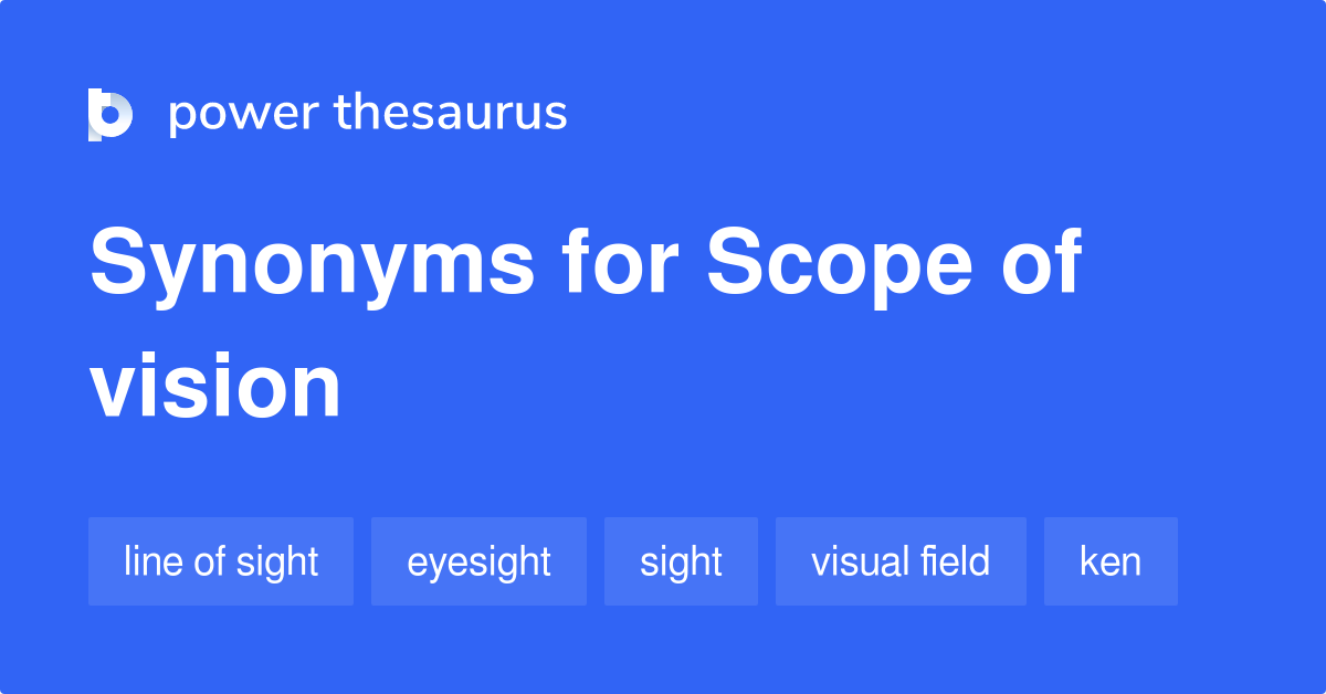 scope-of-vision-synonyms-23-words-and-phrases-for-scope-of-vision