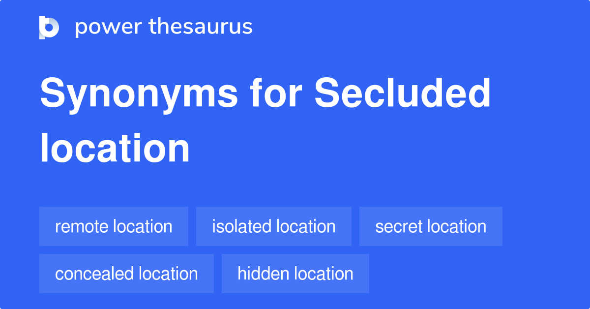 Not Secluded Synonym