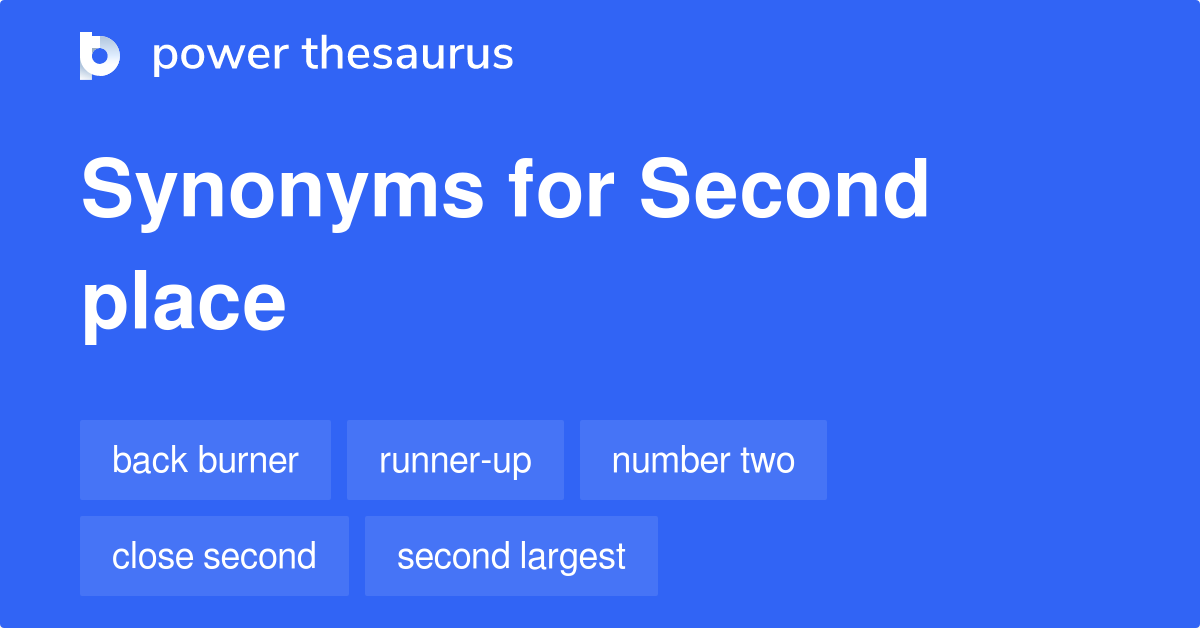 Second Place Synonyms 18 Words And Phrases For Second Place