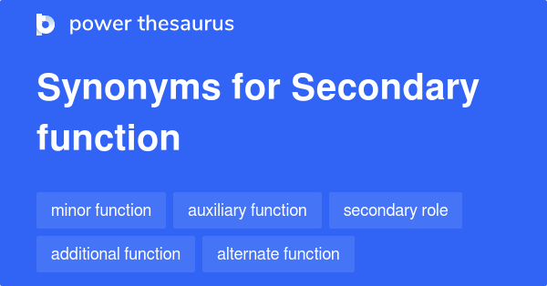 secondary-function-synonyms-40-words-and-phrases-for-secondary-function