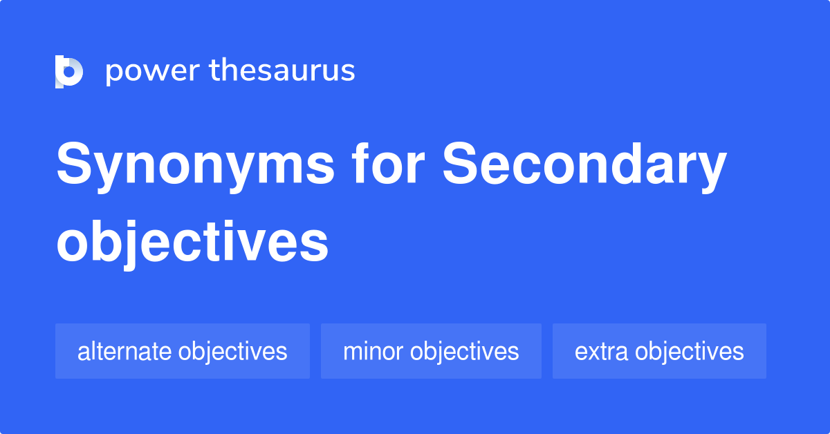 secondary-objectives-synonyms-17-words-and-phrases-for-secondary