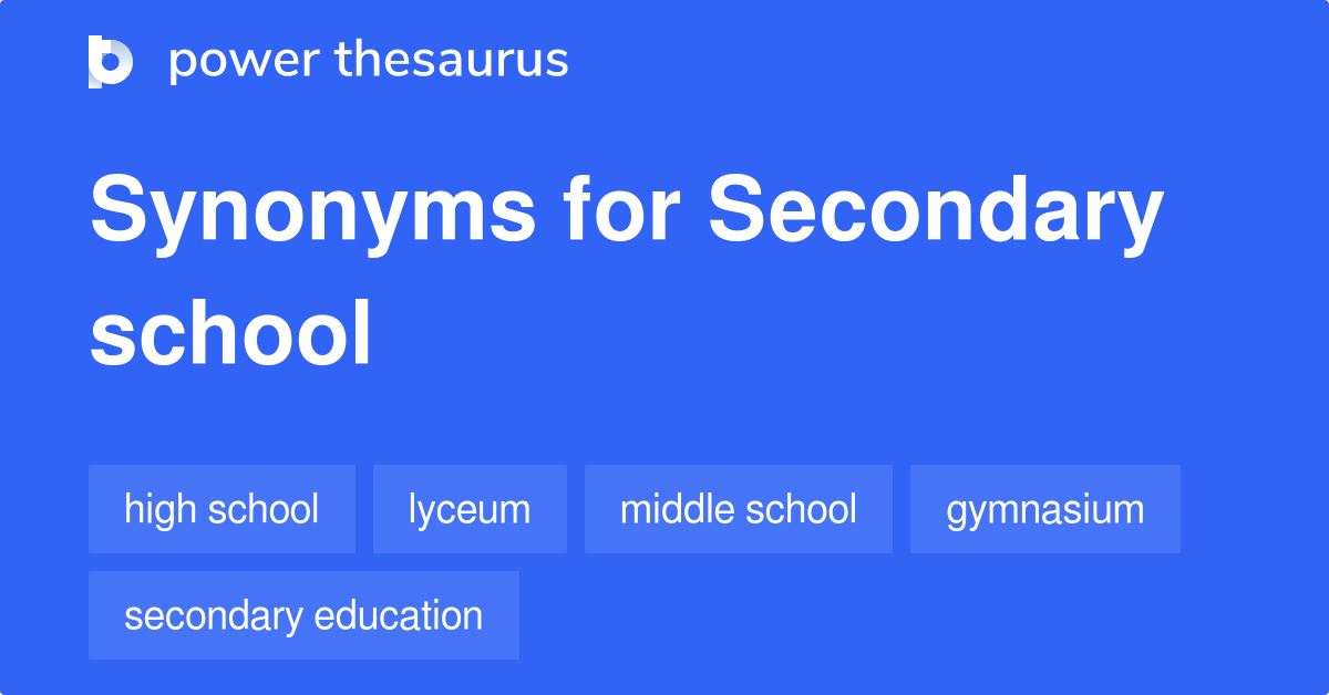 secondary-school-synonyms-15-words-and-phrases-for-secondary-school