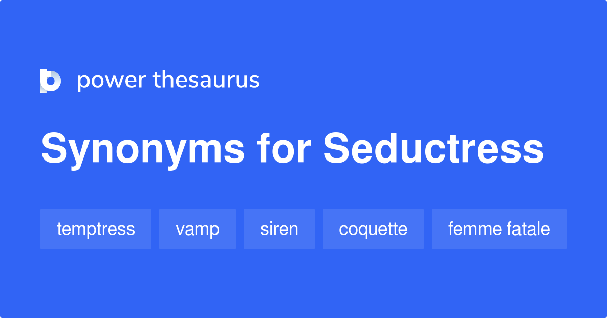 seductress-synonyms-242-words-and-phrases-for-seductress