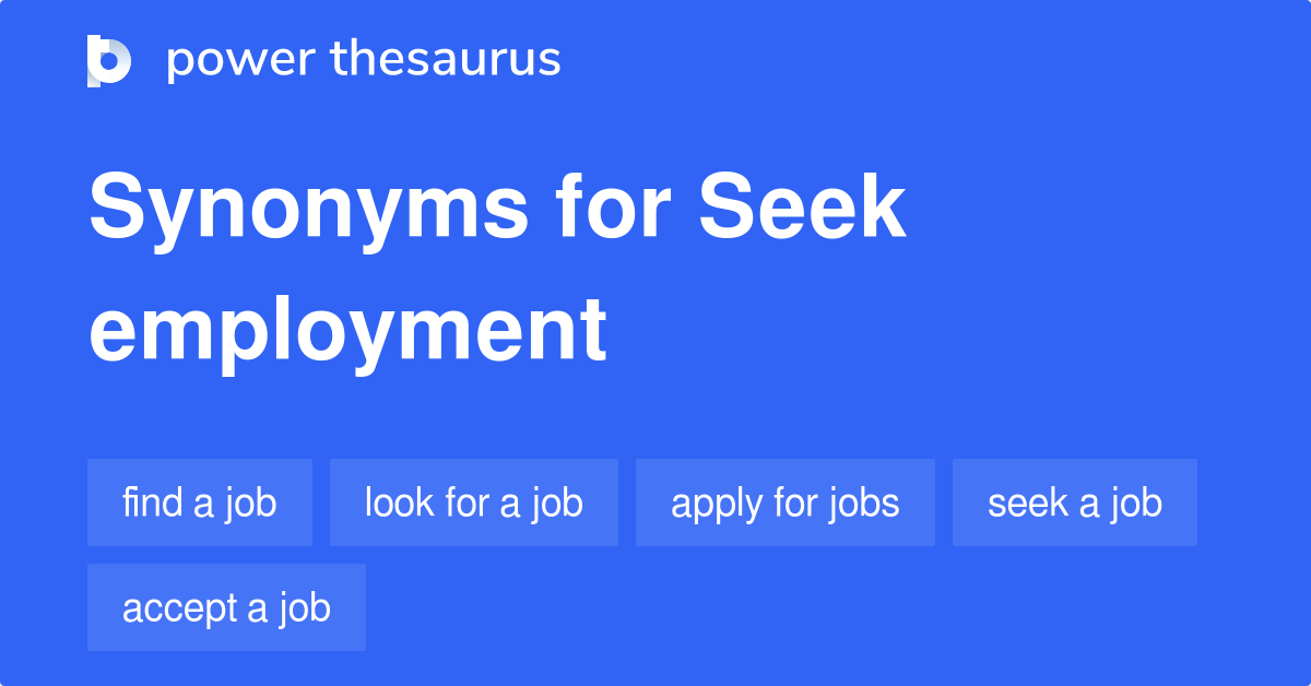 seek-employment-synonyms-291-words-and-phrases-for-seek-employment