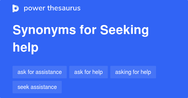 seeking-help-synonyms-127-words-and-phrases-for-seeking-help