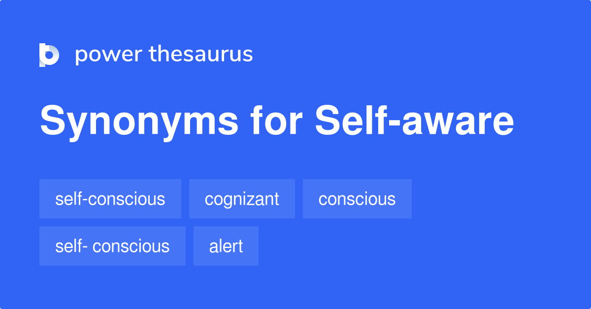 self-aware-synonyms-27-words-and-phrases-for-self-aware