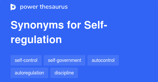 Self-regulation synonyms - 31 Words and Phrases for Self-regulation