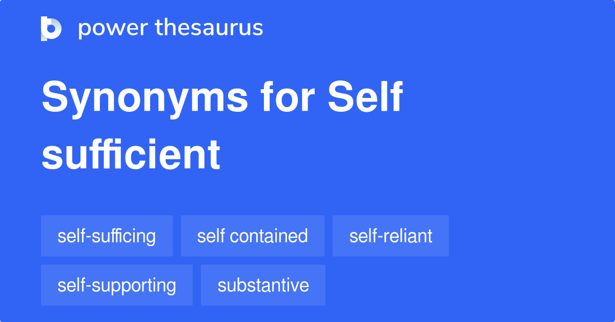 self-sufficient-synonyms-52-words-and-phrases-for-self-sufficient