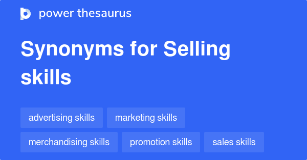 selling-skills-synonyms-62-words-and-phrases-for-selling-skills