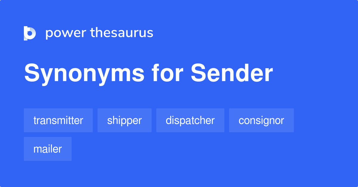 What Is The Synonyms Of Sender