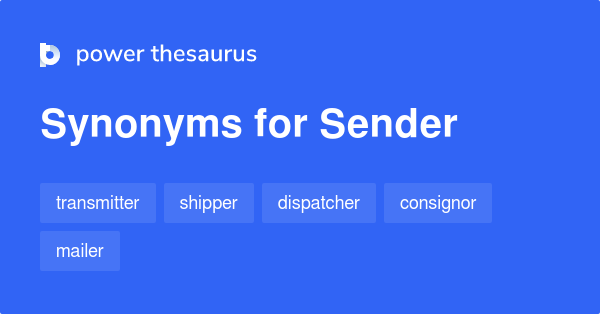 What Are The Synonyms Of Sender