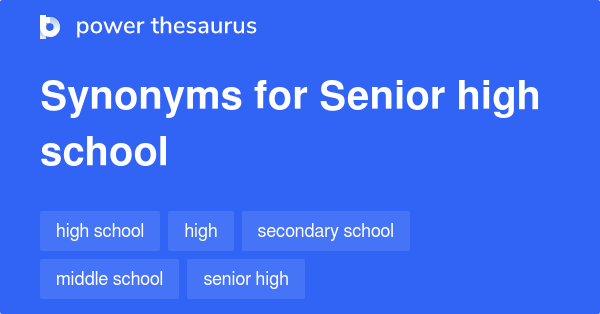 senior-high-school-synonyms-65-words-and-phrases-for-senior-high-school