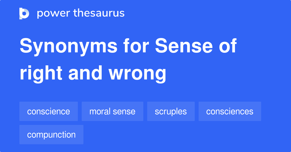 sense-of-right-and-wrong-synonyms-71-words-and-phrases-for-sense-of-right-and-wrong