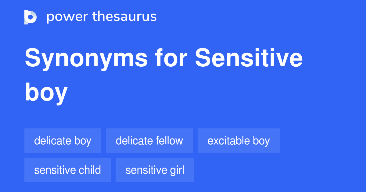 sensitive-boy-synonyms-72-words-and-phrases-for-sensitive-boy