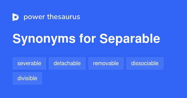 separable-synonyms-283-words-and-phrases-for-separable