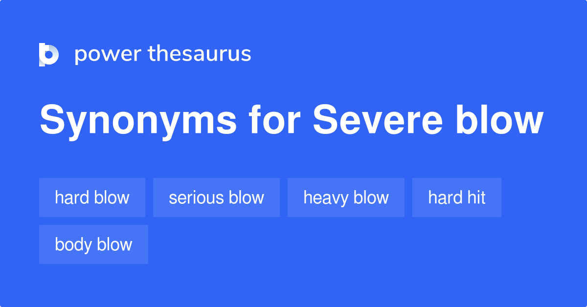 Severe Blow Synonyms 2 