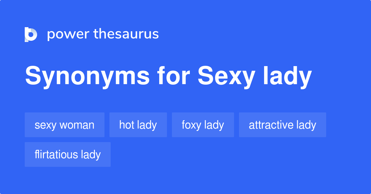 sexy-lady-synonyms-55-words-and-phrases-for-sexy-lady