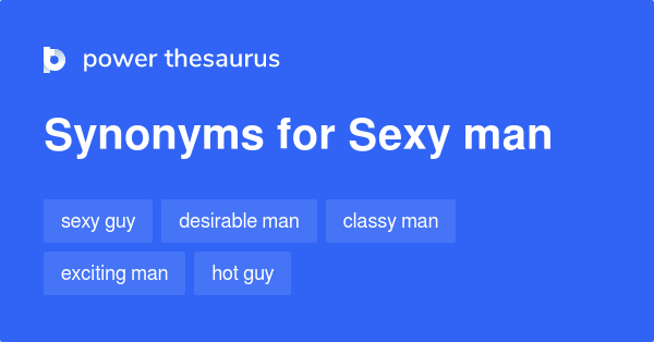 sexy-man-synonyms-206-words-and-phrases-for-sexy-man