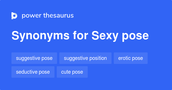 sexy pose synonyms