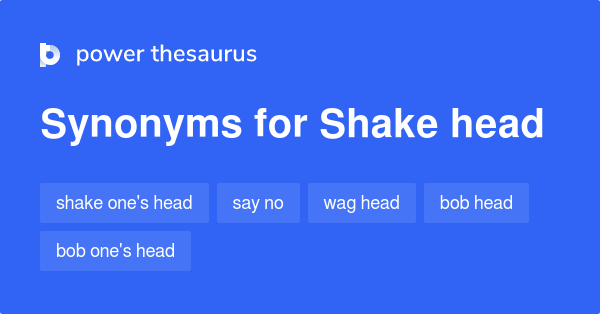 shake-head-synonyms-133-words-and-phrases-for-shake-head