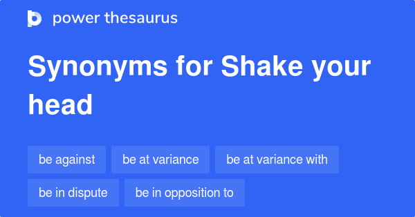 shake-your-head-synonyms-69-words-and-phrases-for-shake-your-head