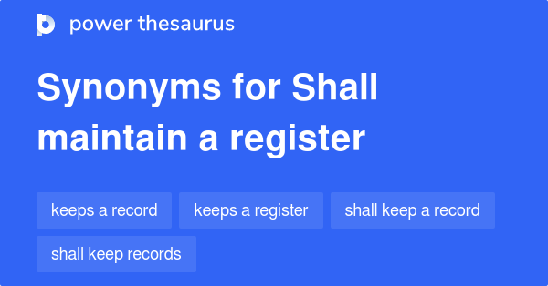 shall-maintain-a-register-synonyms-34-words-and-phrases-for-shall