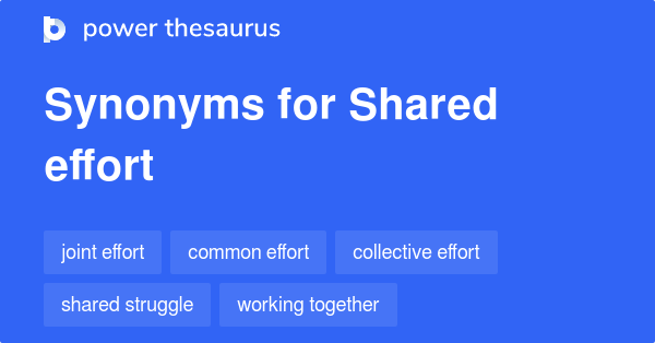 shared-effort-synonyms-35-words-and-phrases-for-shared-effort