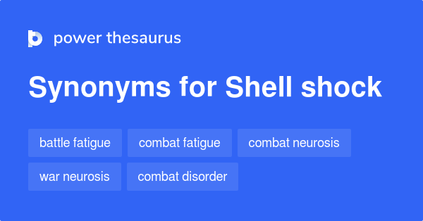 shell-shock-synonyms-121-words-and-phrases-for-shell-shock